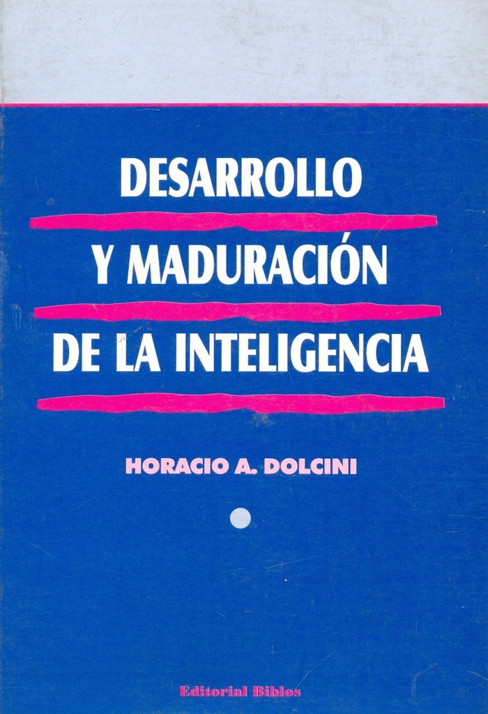 Desarrollo y maduración de la inteligencia | H. Dolcini