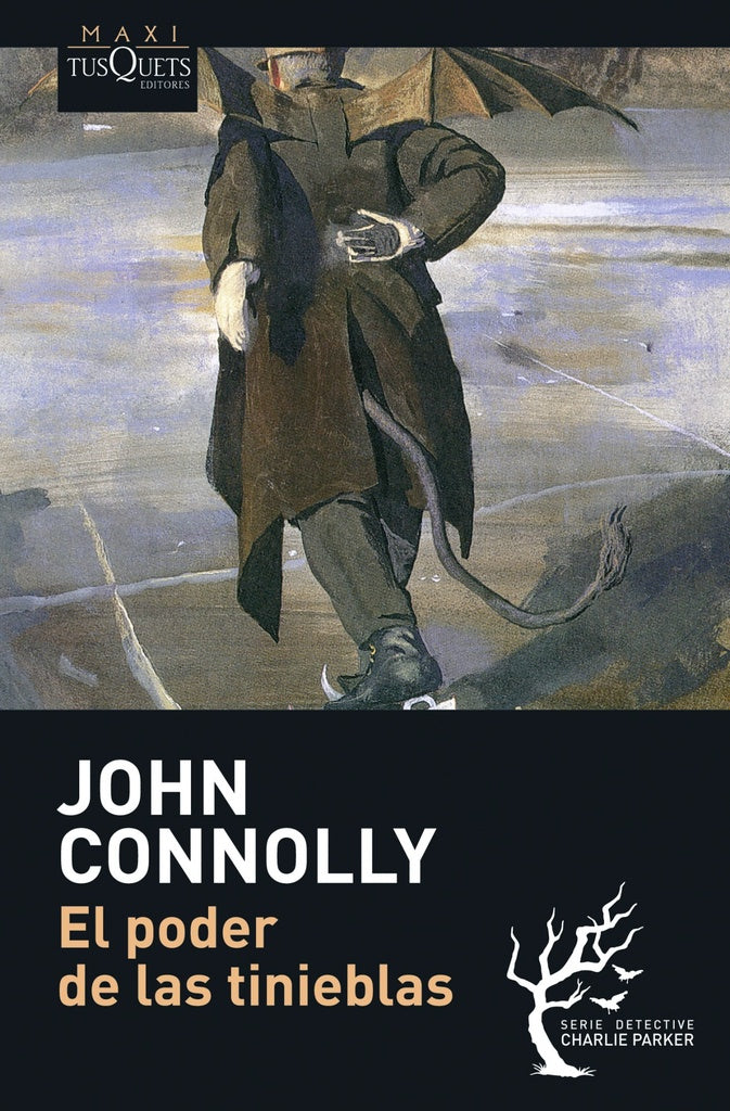 PODER DE LAS TINIEBLAS,EL MAXI TUSQUETS | CONNOLLYJOHN
