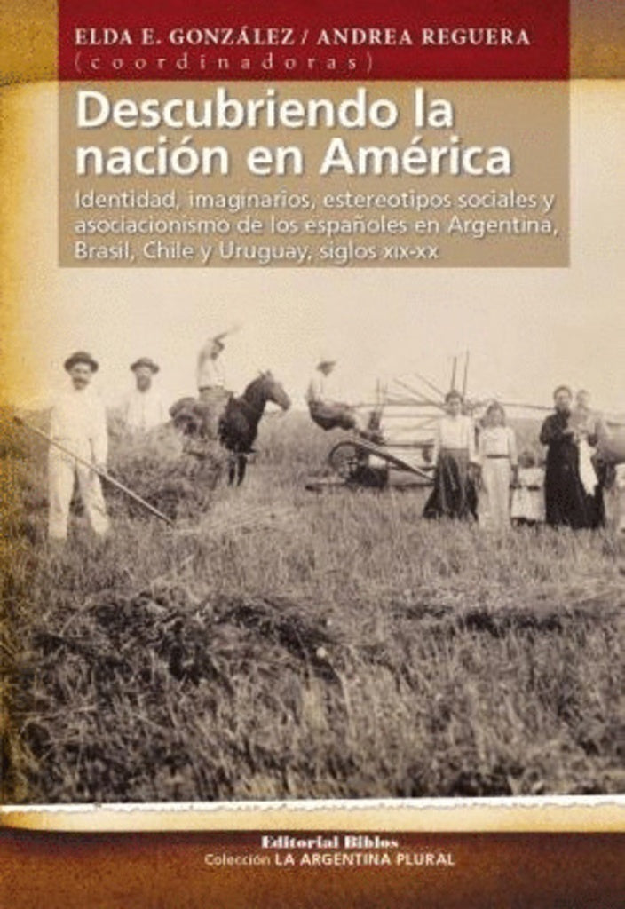 Descubriendo la nación en América | Elda González y Andrea Reguera