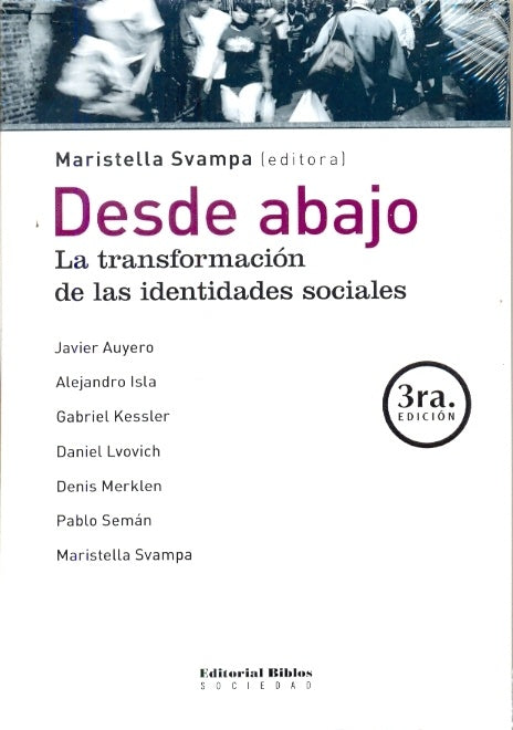 Desde abajo. La transformación de las identidades sociales | M. (ed. Svampa