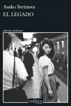EL LEGADO | ASAKO SERIZAWA
