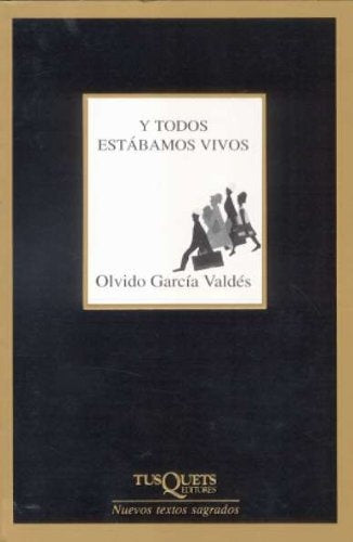 Y TODOS ESTABAMOS VIVOS M-236 | GARCIA VALDESOLVIDO