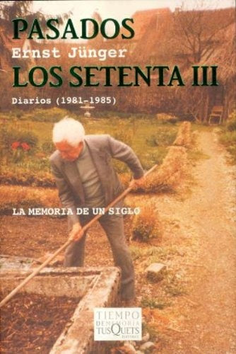 PASADOS LOS SETENTA III | JUNGERERNST