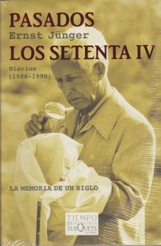 PASADOS LOS SETENTA IV | JUNGERERNST