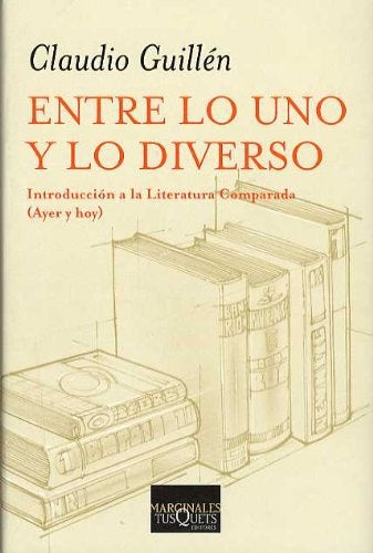 ENTRE LO UNO Y LO DIVERSO | GUILLENCLAUDIO
