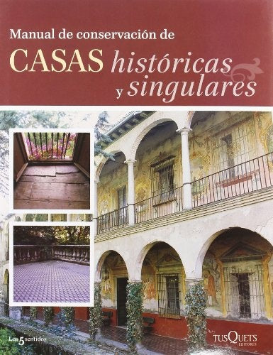 MANUAL CONSERVACION CASAS HISTORICAS Y SINGULARES | AAVV (alemanes)