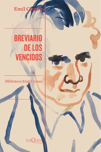 BREVIARIO DE LOS VENCIDOS | CIORAN EMIL