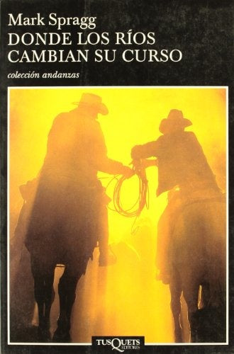DONDE LOS RIOS CAMBIAN SU CURSO | SPRAGG MARK