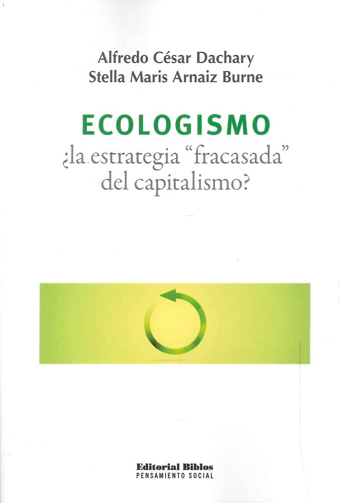 Ecologismo | Alfredo César Dachary; Stella Maris Arnaiz Burne