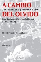A CAMBIO DEL OLVIDO | JUARISTIJON