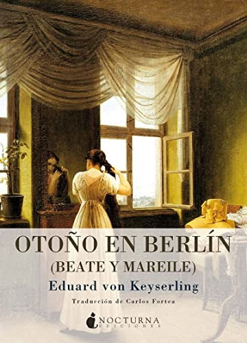 OTOÑO EN BERLIN | KEYSERLINGEDUARD VON