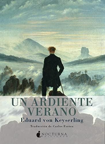 UN ARDIENTE VERANO | VON KEYSERLINGEDUARD