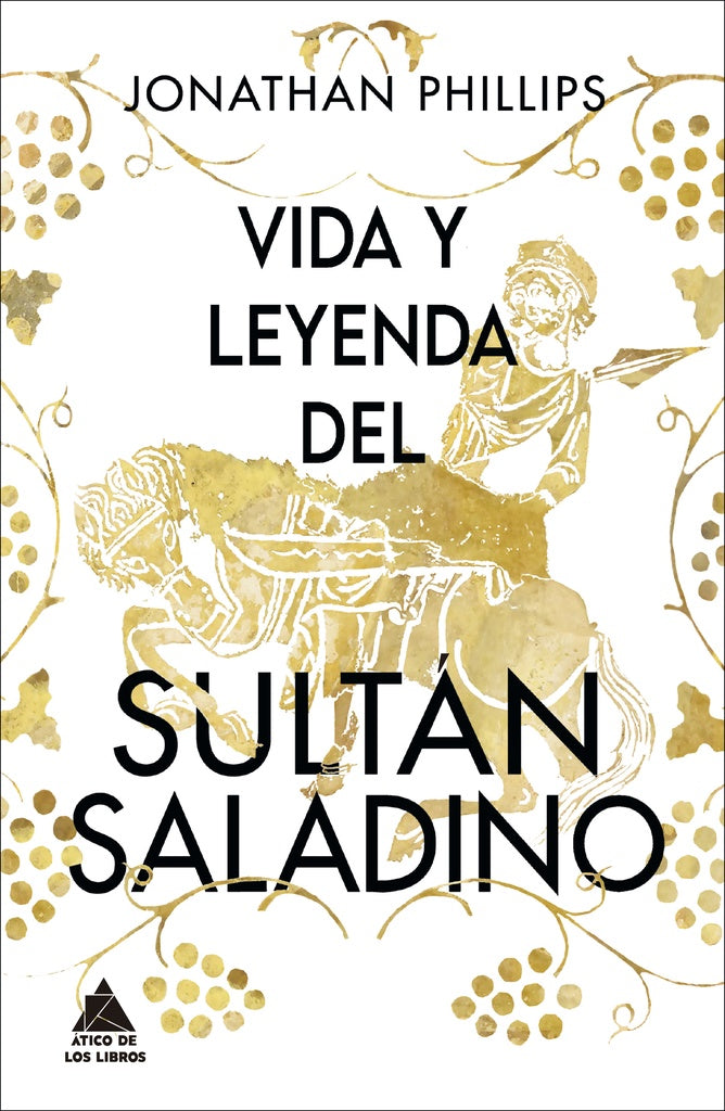 VIDA Y LEYENDA DEL SULTAN SALADINO | PHILLIPS JONATHAN