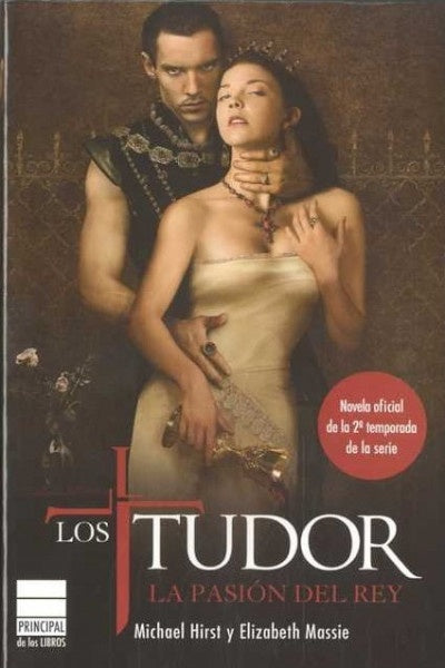 TUDOR LA PASION DEL REY | HIRSTMICHAEL