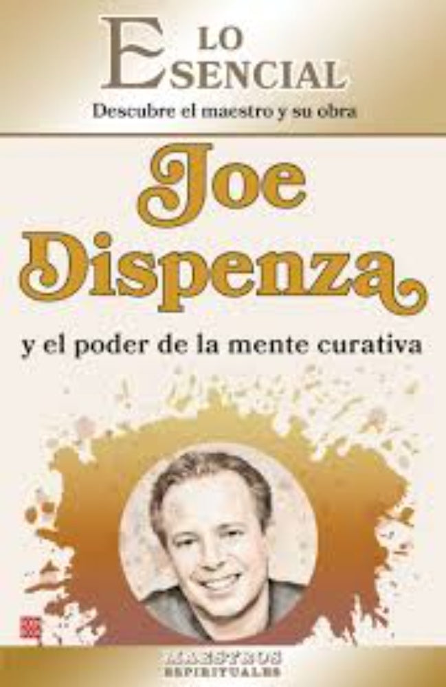 JOE DISPENZA Y EL PODER DE LA MENTE CURATIVA | JOE DISPENZA