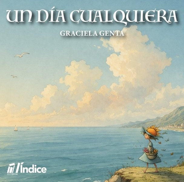 DIA CUALQUIERA, UN | GRACIELA GENTA