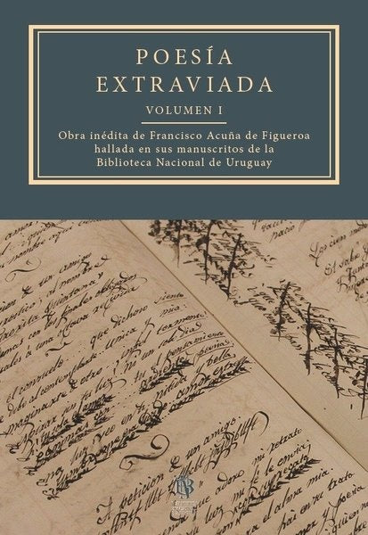 POESIA EXTRAVIADA. VOLUMEN I | FRANCISCO ACUÑA DE FIGUEROA