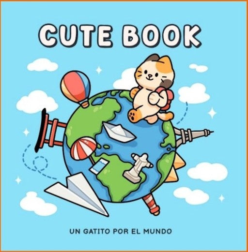 CUTE BOOK - UN GATITO POR EL MUNDO | Anónimo