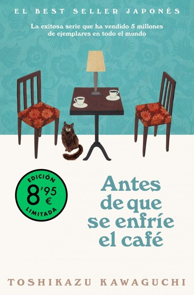 ANTES DE QUE SE ENFRIE EL CAFE | TOSHIKAZU KAWAGUCHI