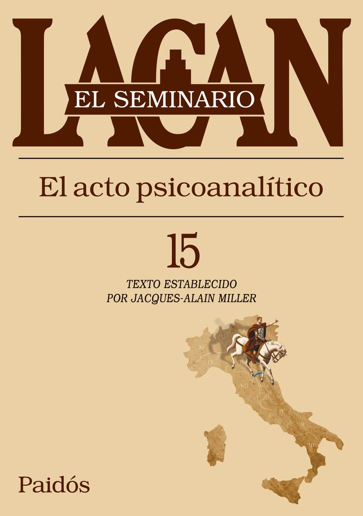 SEMINARIO 15 - EL ACTO PSICOANALITICO | JACQUES LACAN