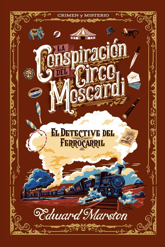 CONSPIRACION DEL CIRCO MOSCARDI, LA | Edward Marston