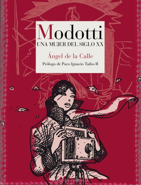 MODOTTI UNA MUJER DEL SIGLO XX | DELA CALLEANGEL