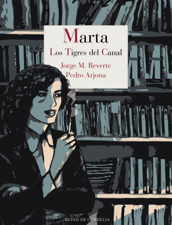 MARTA LOS TIGRES DEL CANAL | ARJONA MREVERTE