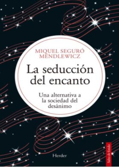 LA SEDUCCION DEL ENCANTO | SEGURO MENDLEWICZ MIQUEL