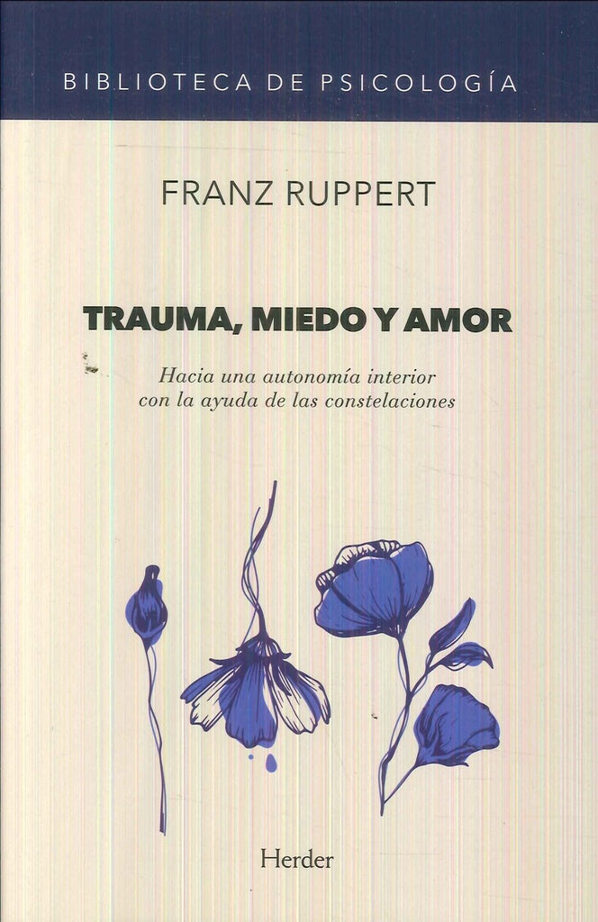 TRAUMA MIEDO Y AMOR | RUPPERTFRANZ