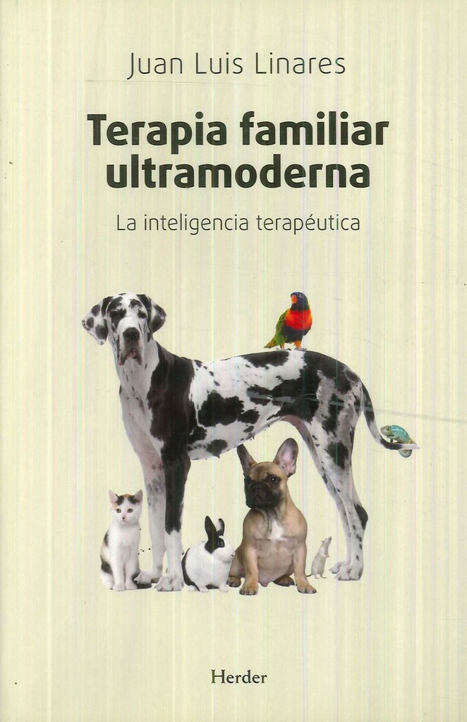 TERAPIA FAMILIAR ULTRAMODERNA | LINARESJUAN LUIS