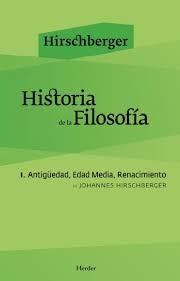 HISTORIA DE LA FILOSOFIA I | HIRSCHBERGERJOHANNES