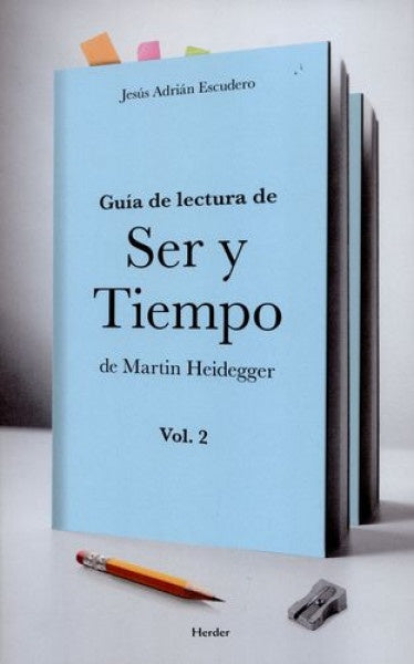 GUIA DE LECTURA DE SER Y TIEMPO DE MARTIN HEIDEGGER VOL 2 | ADRIAN ESCUDEROJESUS