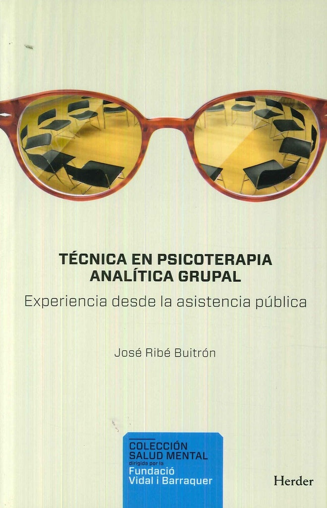 TECNICA EN PSICOTERAPIA ANALITICA GRUPAL | RIBEJOSE MIGUEL