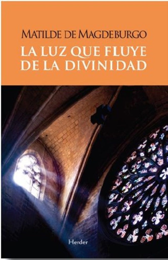 LUZ QUE FLUYE DE LA DIVINIDAD,LA | MAGDEBURGO DEMATILDE