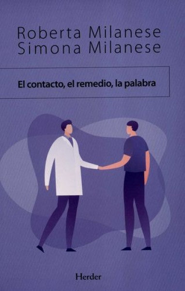 EL CONTACTO EL REMEDIO LA PALABRA | MILANESEROBERTAMILANESE SIMONA