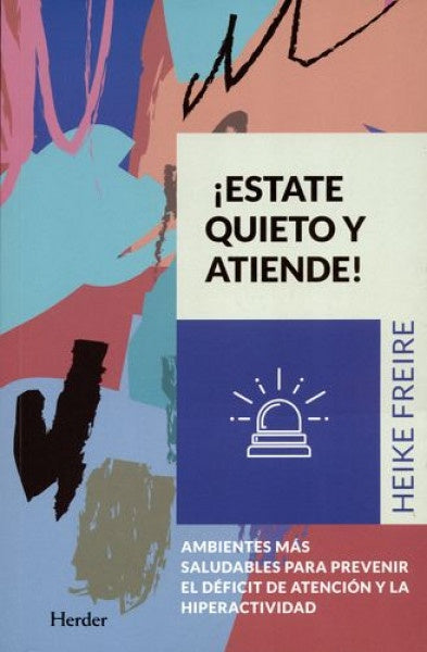 ESTATE QUIETO Y ATIENDE | FREIREHEIKE