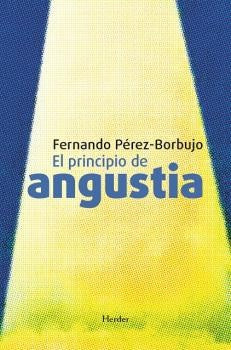 PRINCIPIO DE ANGUSTIA | PEREZ BORBUJOFERNANDO