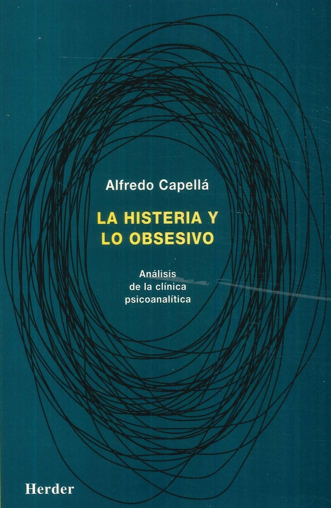 HISTERIA Y LO OBSESIVO, LA | CAPELLA