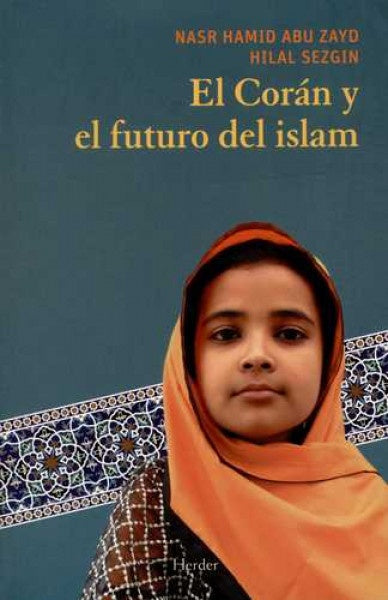 CORAN Y EL FUTURO DEL ISLAM,EL | ABUZAYDN/ SEZGINH