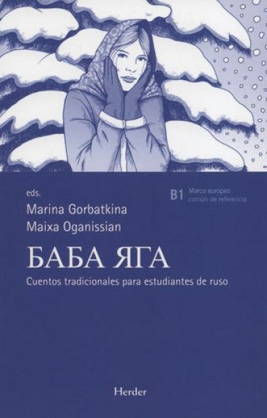 BABA YAGA CUENTOS TRADICIONALES RUSOS | GORBATKINAMARINA/OGANISSIAN MAIXA