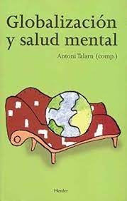 GLOBALIZACION Y SALUD MENTAL | TALARNANTONI