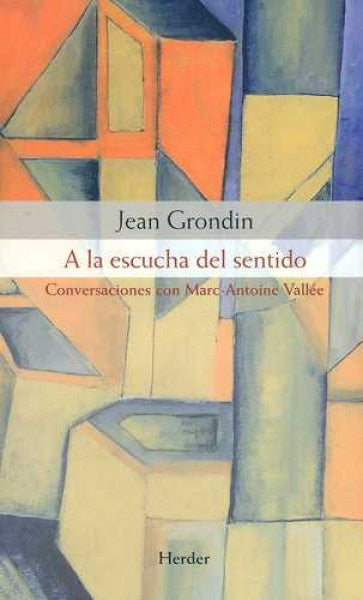 A LA ESCUCHA DEL SENTIDO | GRONDIN JEAN