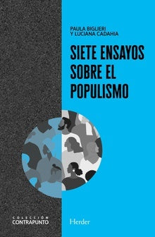 SIETE ENSAYOS SOBRE POPULISMO | CADAHIALUCIANA/ BIGLIERIPAULA
