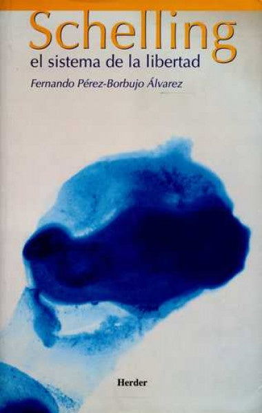 SCHELLING SISTEMA LIBERTAD | PEREZFERNANDO/ALVAREZ BOBUJO