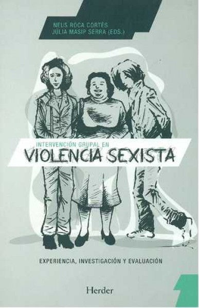 INTERVENCION GRUPAL EN VIOLENCIA SEXISTA | ROCACORTESNEUS/MASIP SERRAJULIA