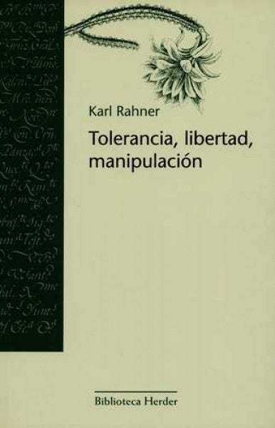 TOLERANCIA LIBERTAD MANIPULACION | RAHNER KARL