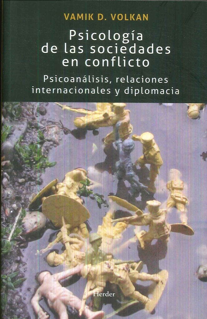 PSICOLOGIA DE LAS SOCIEDADES EN CONFLICTO | VOLKANVAMIK D