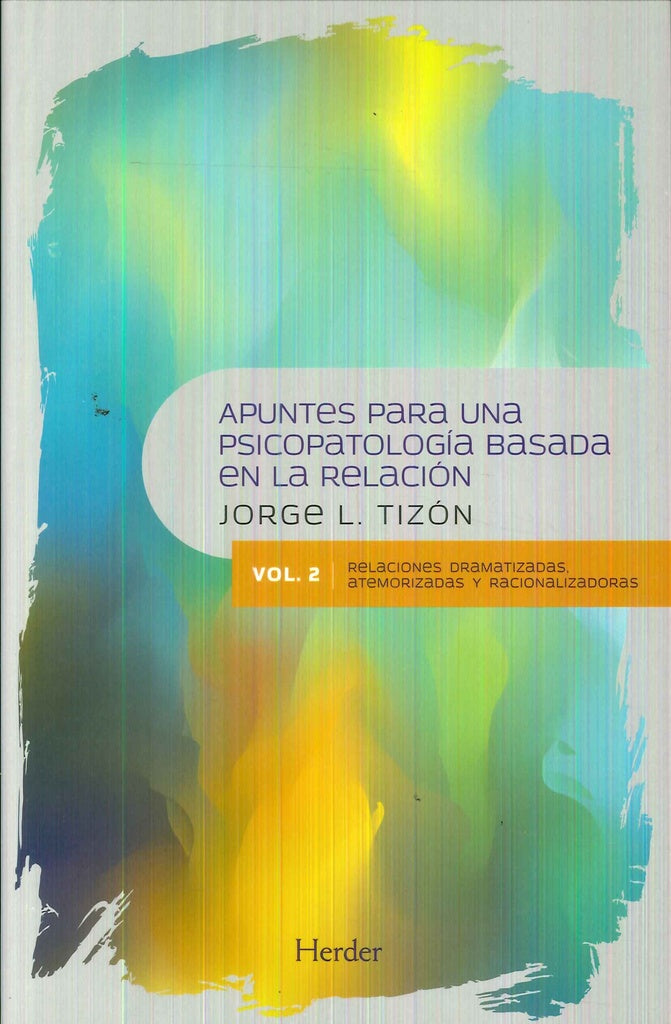 APUNTES PARA UNA PSICOPATOLOGIA BASADA EN LA RELACION | TIZONGARCIAJORGE L