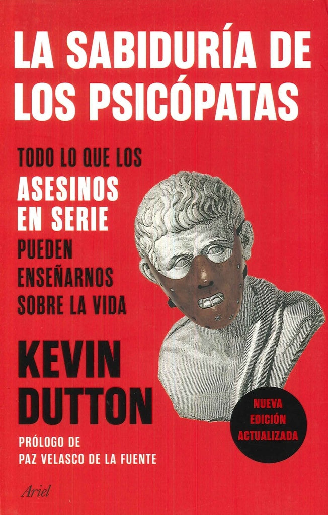 LA SABIDURIA DE LOS PSICOPATAS | KEVIN DUTTON