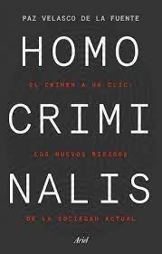 HOMO CRIMINALIS | PAZVELASCODELA FUENTE